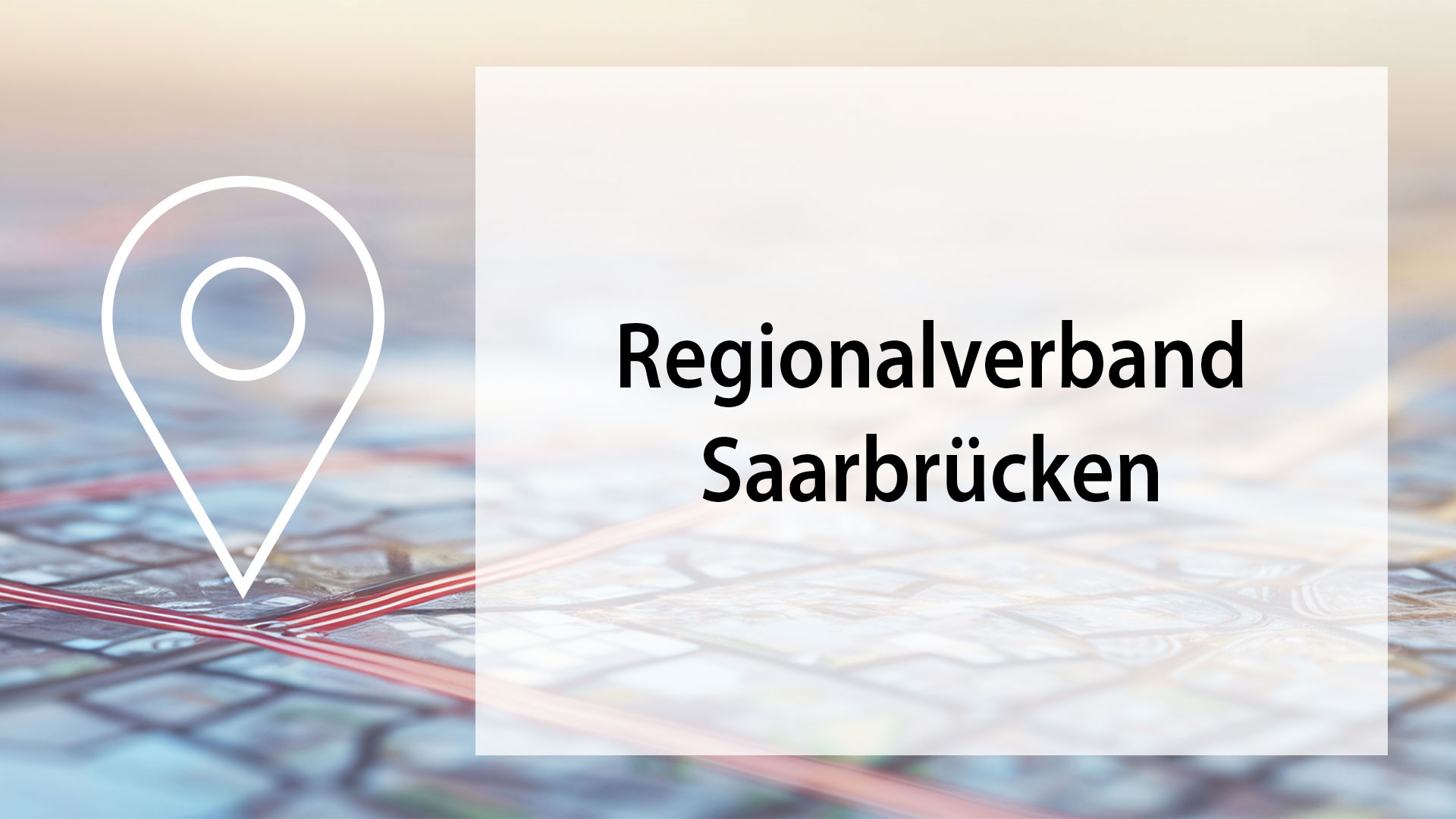 Eine Landkarte mit Standort-Symbol und der Schrift "Regionalverband Saarbrücken" wird dargestellt.