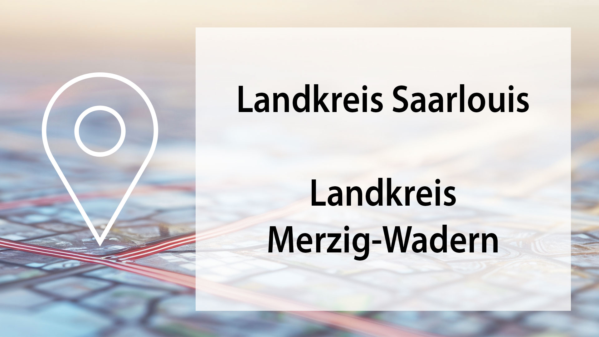 Eine Landkarte mit Standort-Symbol und der Schrift "Landkreis Saarlouis, Landkreis Merzig-Wadern" wird dargestellt.