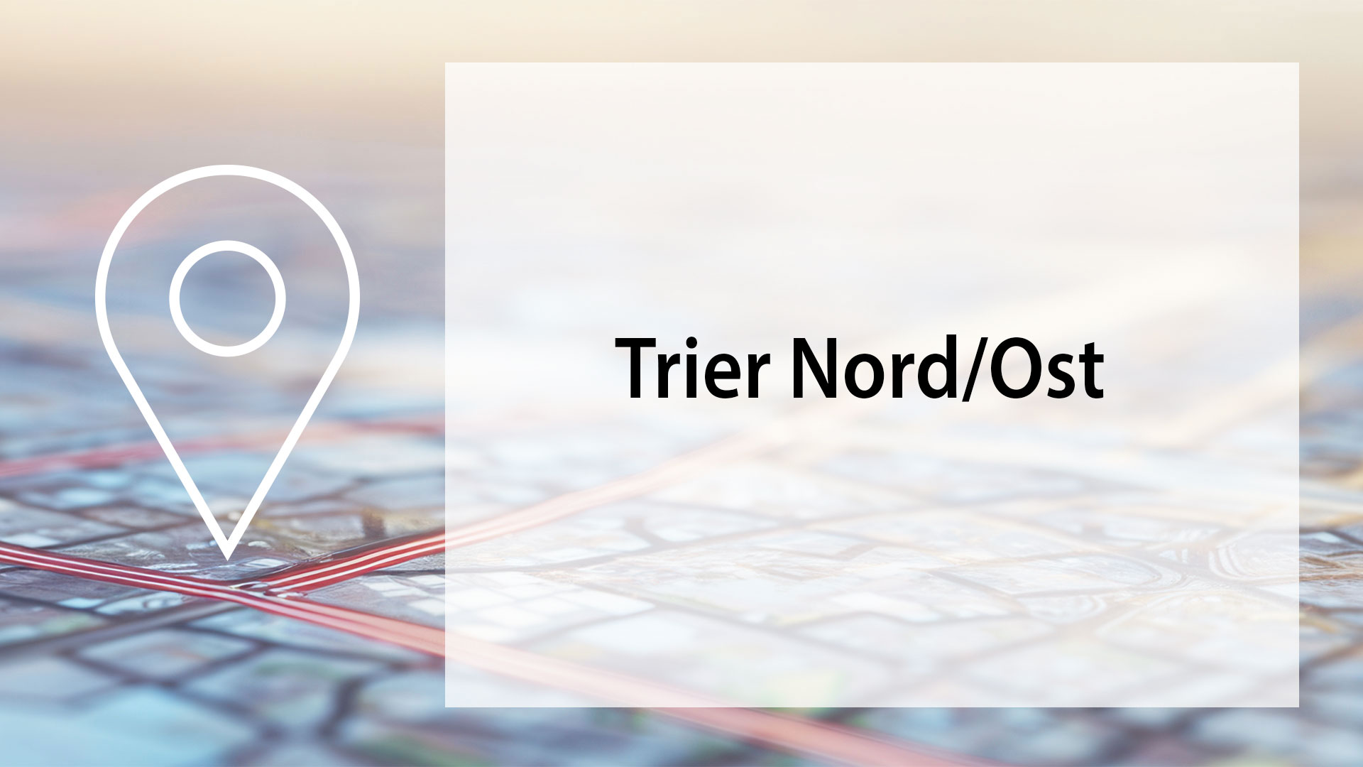 Ein Standort-Symbol mit der Beschriftung "Trier Nord/Ost" wird dargestellt.